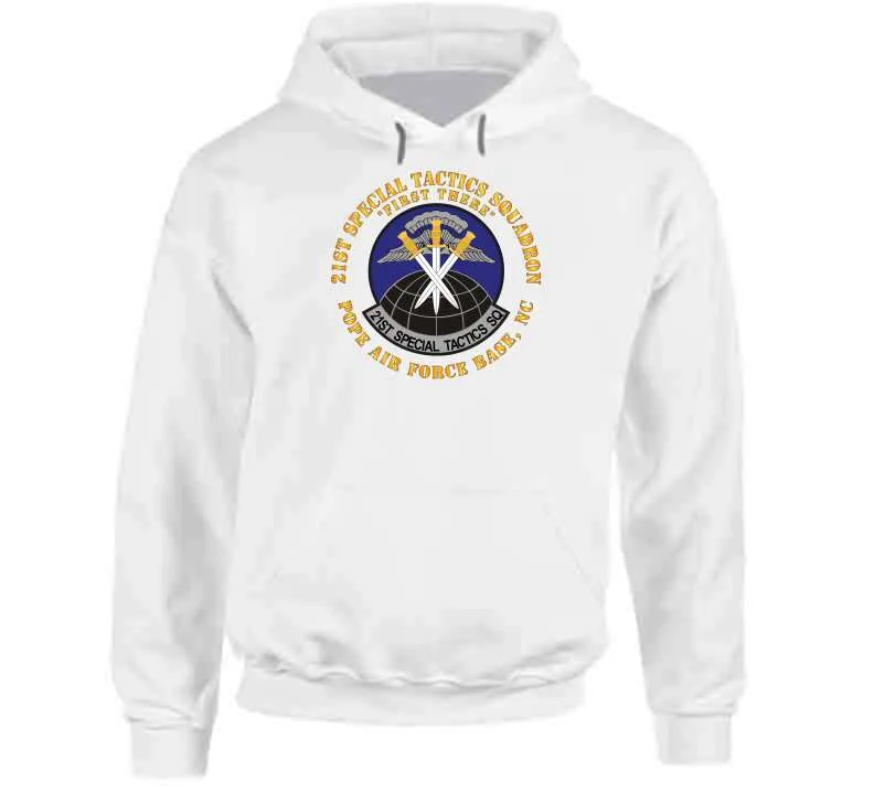 21st Special Tactics Squadron - First There - Pope Afb, Nc X 300 Hoodie