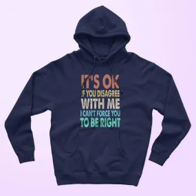 If You Disagree Unisex Hoodie